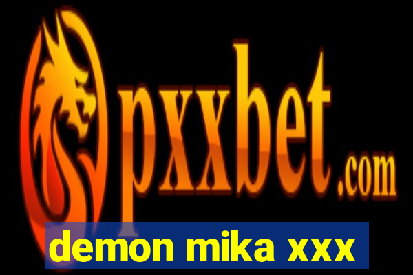 demon mika xxx